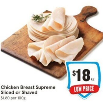 IGA Chicken Breast Supreme Sliced or Shaved offer