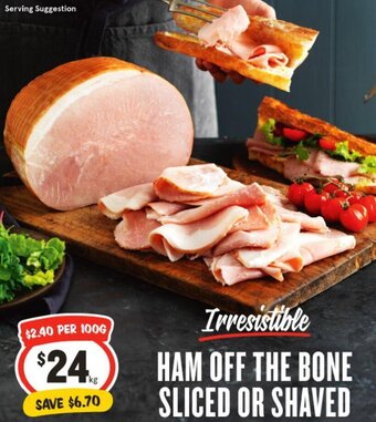 IGA HAM OFF THE BONE SLICED OR SHAVED offer