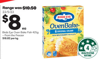 Woolworths Birds Eye Oven Bake Fish 425g offer