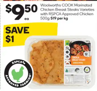 Woolworths Woolworths COOK Marinated Chicken Breast Steaks Varieties 500 g offer