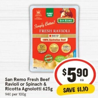 IGA San Remo Fresh Beef Ravioli or Spinach & Ricotta Agnolotti 625g offer