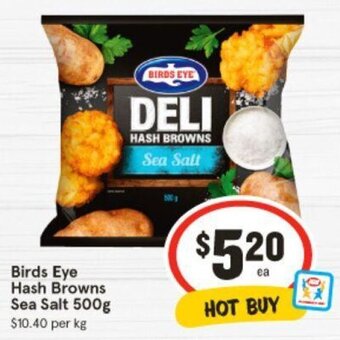 IGA Birds Eye Hash Browns Sea Salt 500g offer