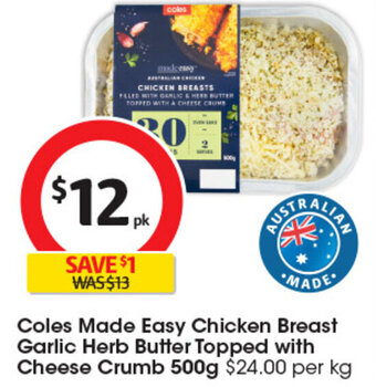 Coles Coles Made Easy Chicken Breast Garlic Herb Butter Topped with Cheese Crumb 500g offer