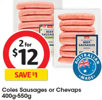 Coles Coles Sausages or Chevaps 400g-550g offer
