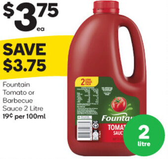Woolworths Fountain Tomato or Barbecue Sauce 2 Litre offer