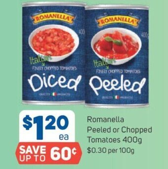 Foodland Romanella Peeled or Chopped Tomatoes 400g offer