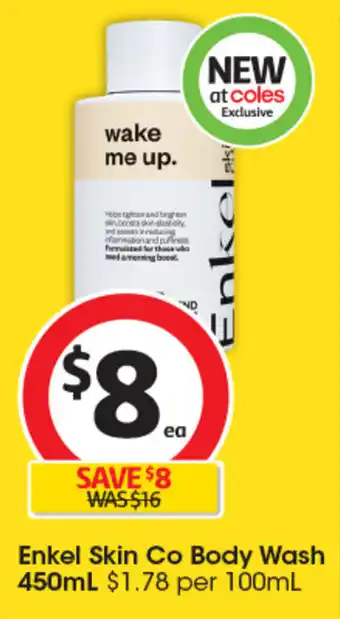Coles Enkel Skin Co Body Wash Enkel Skin Co Body Wash 450mL $1.78 per 100mL offer