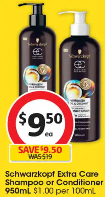 Coles Schwarzkopf Extra Care Shampoo or Conditioner Schwarzkopf Extra Care Shampoo or Conditioner 950mL $1.00 per 100mL offer