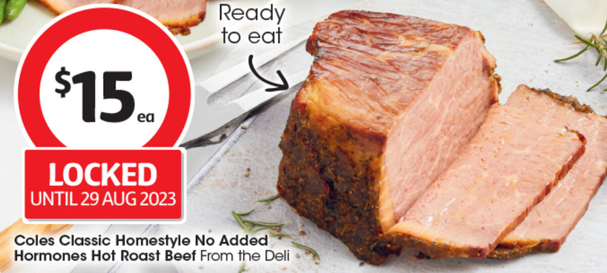 Coles Classic Homestyle No Added Hormones Hot Roast Beef offer at Coles