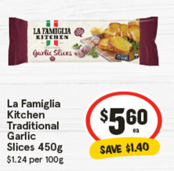 IGA La Famiglia Kitchen Traditional Garlic Slices 450g offer