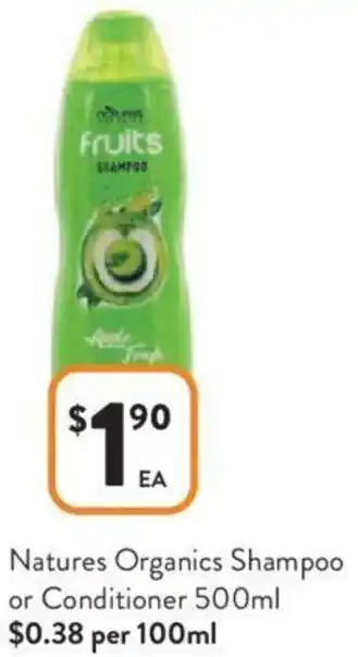 Foodworks Natures Organics Shampoo or Conditioner 500ml offer