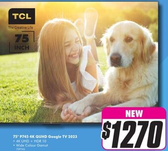 The Good Guys TCL 75" P745 4K QUHD Google TV 2023 offer