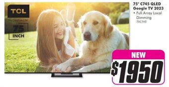 The Good Guys TCL 75" C745 QLED Google TV 2023 offer