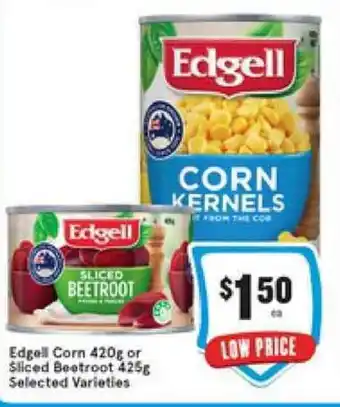 IGA Edgell Corn 420g or Sliced Beetroot 425g offer