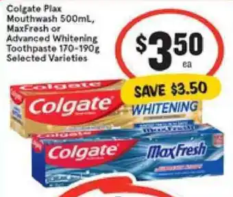 IGA Colgate Plax Mouthwash 500ml, Maxfresh or Advanced Whitening Toothpaste 170-190g offer