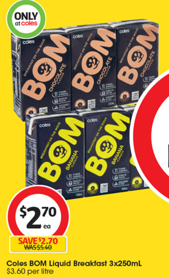 Coles Coles BOM Liquid Breakfast 3x250mL offer