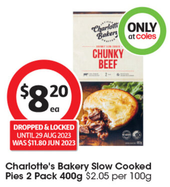 Coles Charlotte's Bakery Slow Cooked Pies 2 Pack 400g offer