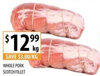 Supabarn WHOLE PORK SCOTCH FILLET offer