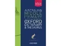 Officeworks Oxford University Press Oxford Australian Middle Primary Dictionary Thesaurus 2018 offer