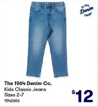 BIG W The 1964 Denim Co. Kids Classic Jeans Sizes 2-7 offer