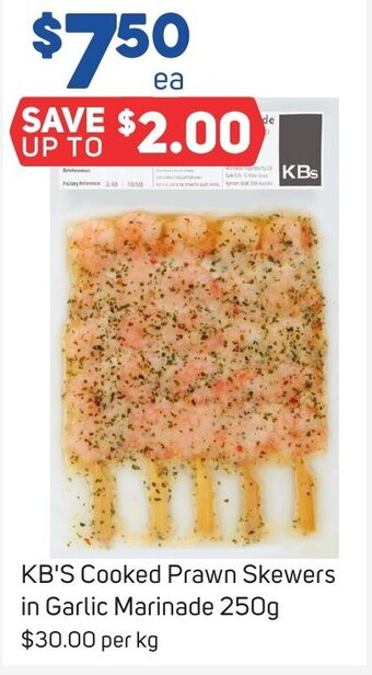 Foodland KB'S Cooked Prawn Skewers in Garlic Marinade 250g offer