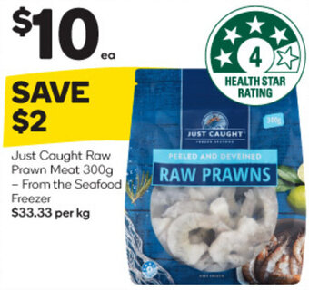 Woolworths Just Caught Raw Prawn Meat 300g - From the Seafood Freezer offer