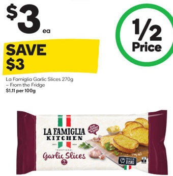 Woolworths La Famiglia Garlic Slices 270g offer