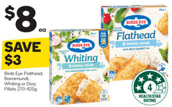 Woolworths Birds Eye Flathead, Barramundi, Whiting or Dory Fillets 270-425g offer