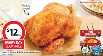 Coles Coles Hot Roast RSPCA Approved Chicken From the Deli offer