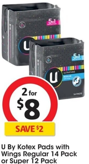 Coles U By Kotex Pads with Wings Regular 14 Pack or Super 12 Pack offer