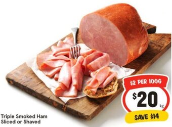 IGA Triple Smoked Ham Sliced or Shaved offer