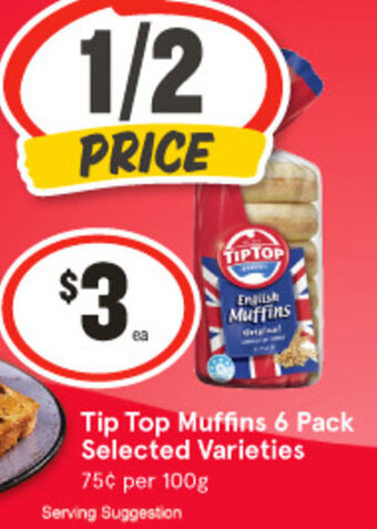 IGA Tip Top Muffins 6 Pack Selected Varieties offer