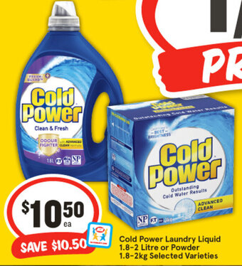 IGA Cold Power Laundry Liquid 1.8-2 Litre or Powder 1.8-2kg Selected Varieties offer