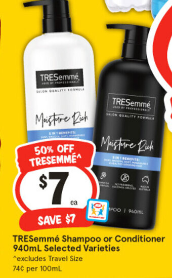 IGA TRESemmé Shampoo or Conditioner 940mL Selected Varieties offer
