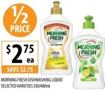 Supabarn MORNING FRESH DISHWASHING LIQUID SELECTED VARIETIES 350/400ml offer