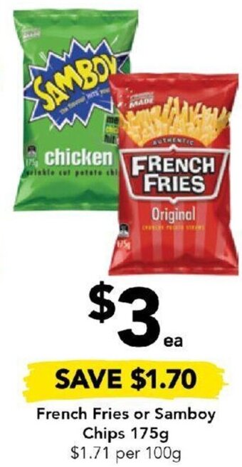 French Fries or Samboy Chips 175g