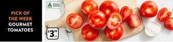 Foodworks GOURMET TOMATOES offer