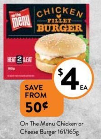 Foodworks On The Menu Chicken or Cheese Burger 161/165g offer