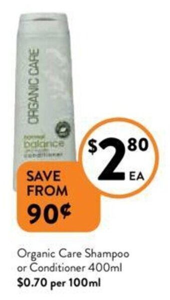 Organic Care Shampoo or Conditioner 400ml
