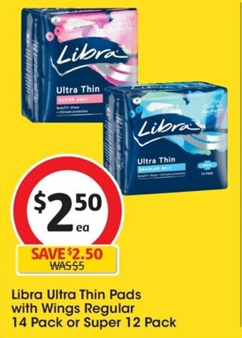 Coles Libra Ultra Thin Pads with Wings Regular 14 Pack or Super 12 Pack offer