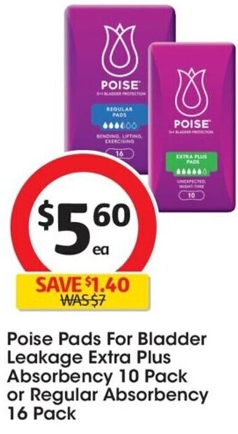 Coles Poise Pads For Bladder Leakage Extra Plus Absorbency 10 Pack or Regular Absorbency 16 Pack offer