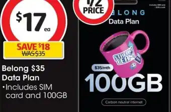 Coles BelongData Plan Data Plan •Includes SIM card and 100GB offer