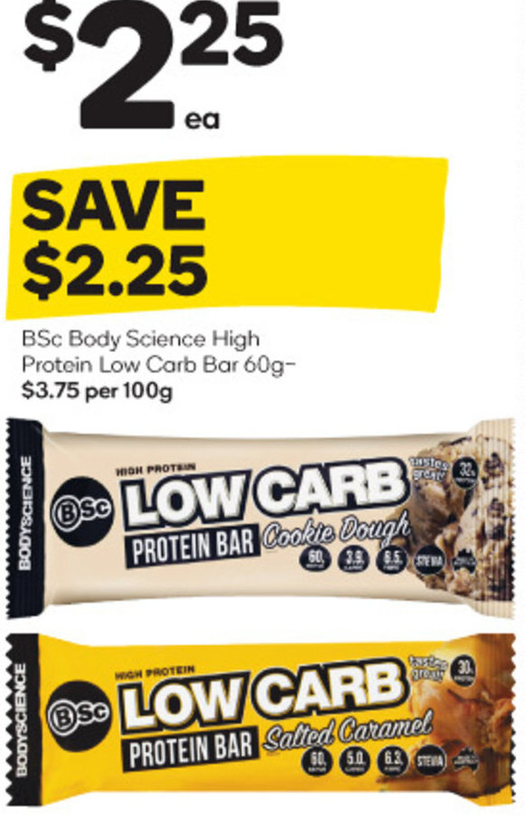 BSc Body Science High Protein Low Carb Bar 60g offer at Woolworths