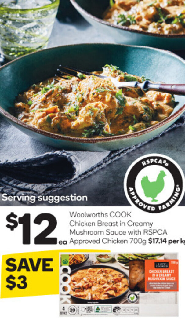 Woolworths COOK Chicken Breast in Creamy Mushroom Sauce with RSPCA ea Approved Chicken 700g