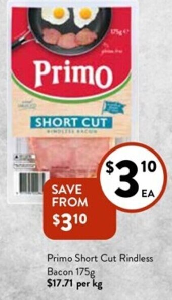 Foodworks Primo Short Cut Rindless Bacon 175g offer