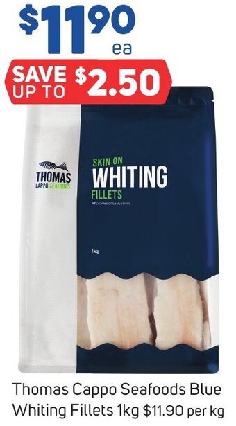 Foodland Thomas Cappo Seafoods Blue Whiting Fillets 1kg offer