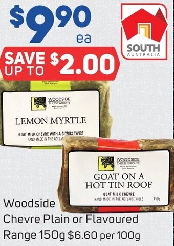 Foodland Woodside Chevre Plain or Flavoured Range 150g offer