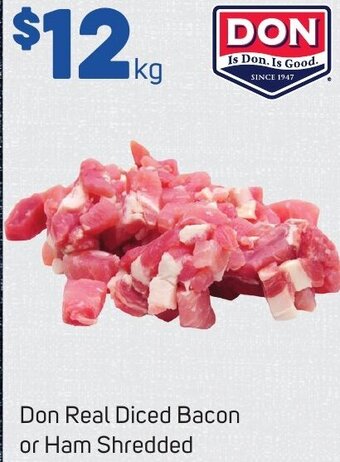 Foodland Don Real Diced Bacon or Ham Shredded offer