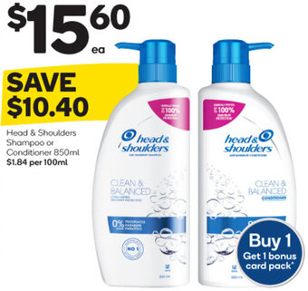 Woolworths Head & Shoulders Shampoo or Conditioner 850ml offer