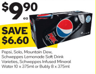 Woolworths Pepsi, Solo, Mountain Dew, Schweppes Lemonade Soft Drink Varieties, Schweppes Infused Mineral Water 10 x 375ml offer